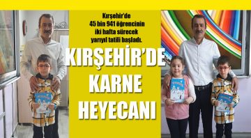 KIRŞEHİR’DE KARNE HEYECANI