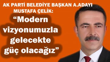 YENİ YIL MESAJI YAYINLAYAN MUSTAFA ÇELİK: “ÇEVRE DOSTU PROJELERE ÖNCELİK VERECEĞİZ”