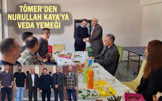 TÖMER’DEN NURULLAH KAYA’YA VEDA YEMEĞİ