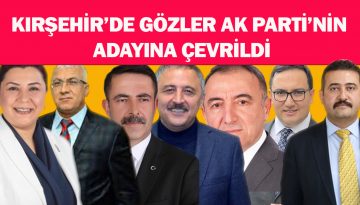‘KIRŞEHİR ADAYI’NIN 15 OCAK’TA AÇIKLANMASI BEKLENİYOR