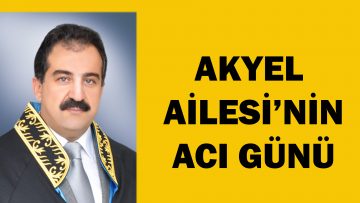 RECAİ AKYEL’İN EŞİ VEFAT ETTİ