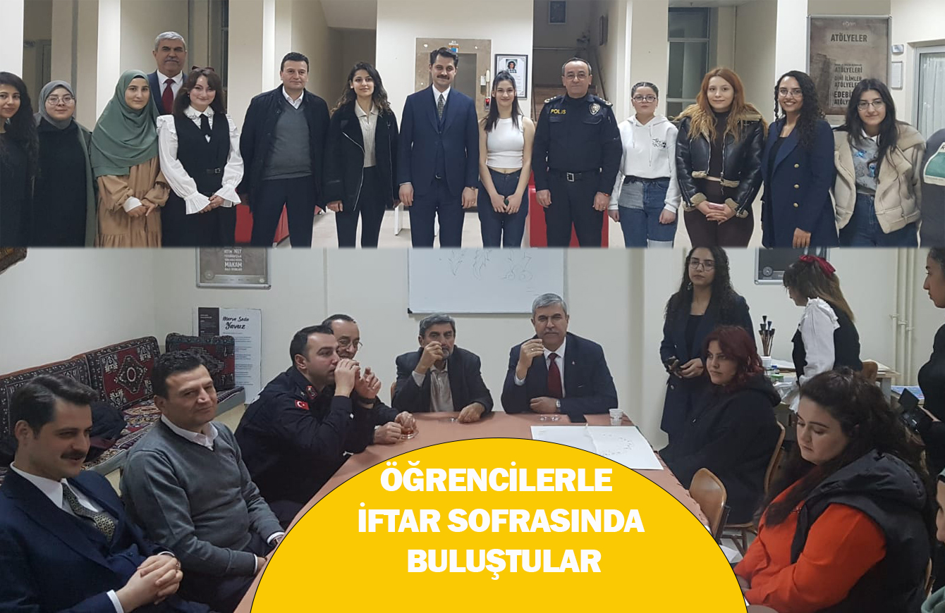 KAYMAKAM YILMAZ VE GENÇLİK SPOR İL MÜDÜRÜ ŞAHİN ÖĞRENCİLERLE İFTAR SOFRASINDA BULUŞTU